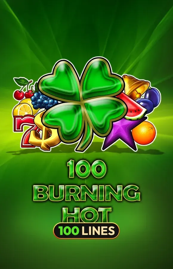 100 Burning Hot