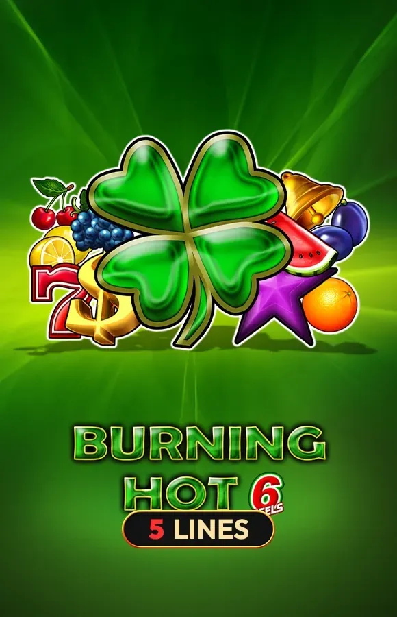 burning hot 6 reels